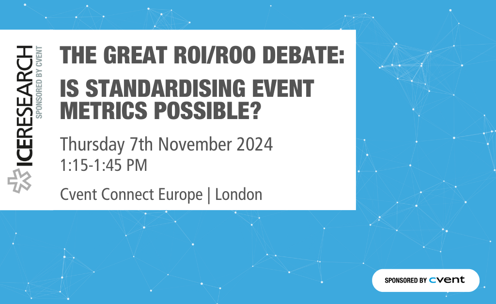 The Great ROI/ROO Debate: Is Standardising Event Metrics Possible? – 7 November 2024