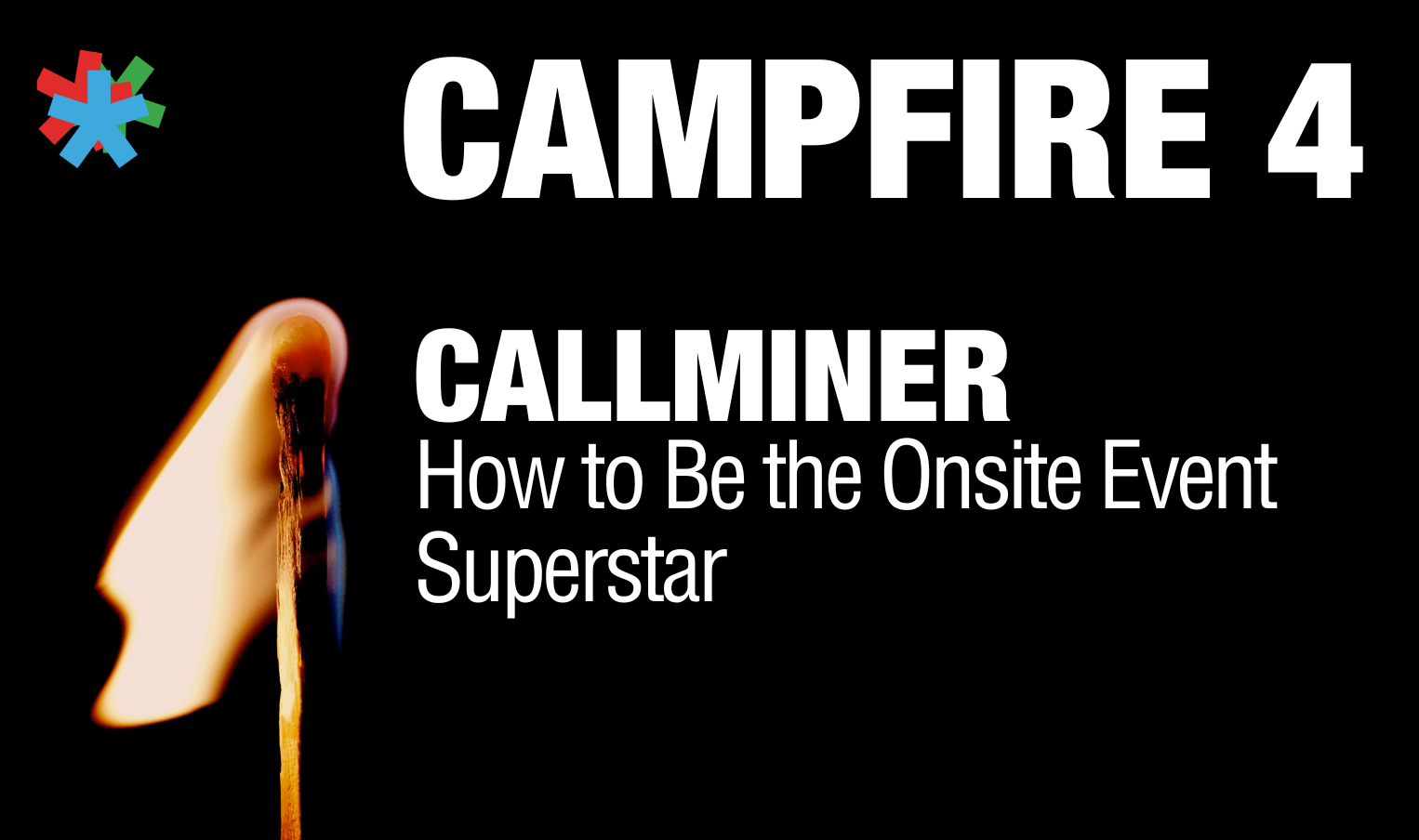 Campfire 4 – CALLMINER